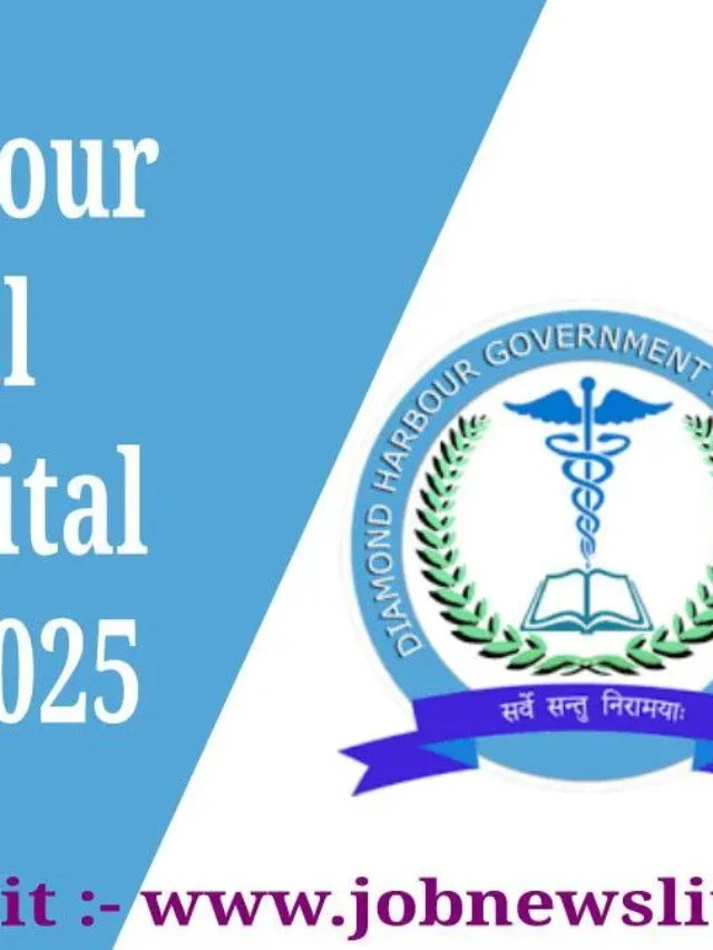 Diamond Harbour Hospital Jobs 2025: 60 Junior Resident/House Staff Posts – Apply Before Deadline